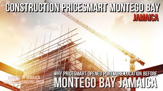 Construction Pricesmart Montego Bay Jamaica [upl. by Nylekoorb]