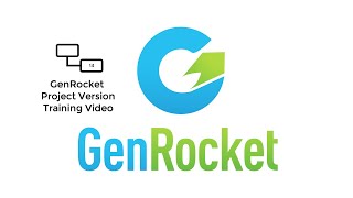 GenRocket Project Version Training Video [upl. by Siro]