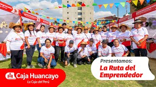 Presentamos la Ruta del Emprendedor  Caja Huancayo [upl. by Neel]