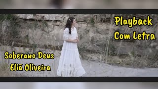 Eliã OliveiraSoberano Deus PLAYBACK COM LETRA SINGLE 2024 [upl. by Milli615]