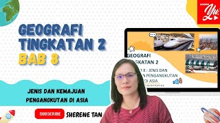 GEOGRAFI TINGKATAN 2 BAB 8 JENIS DAN KEMAJUAN PENGANGKUTAN DI ASIA [upl. by Doy]