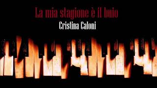 La mia stagione è il buio di Cristina Caloni  audiolibro italiano emergenti [upl. by Eiddam]