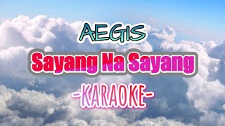 Sayang Na Sayang karaoke OPM aegis song  Videokaraoke Ni Bai [upl. by Seward]