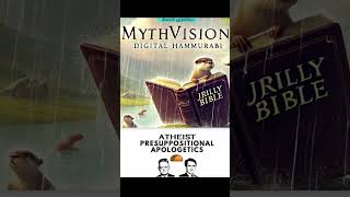 Christian Presuppositionalists Are Just Borrowing From MythVisionPodcast s Worldview [upl. by Devin765]