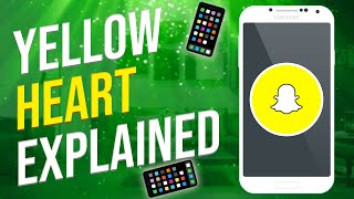 What Does The Yellow Heart Mean On Snapchat EXPLAINED [upl. by Aleac213]