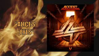 Alcatrazz  Alices Eyes Official Audio [upl. by Kreda727]