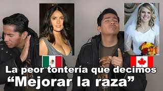 ¿Porque me case con una Canadiense y no Mexicana MALINCHISTA [upl. by Heisser]