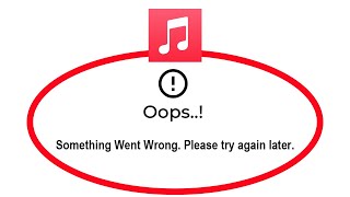 Fix Apple Music Oops Something Went Wrong Error in Android amp Ios  Please Try Again Later [upl. by Laforge]