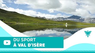 Faites du sport en été à Val dIsère [upl. by Parik]