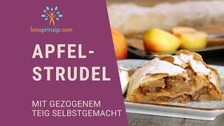 Apfelstrudel Rezept mit gezogenem Strudelteig selbstgemacht [upl. by Lraep436]