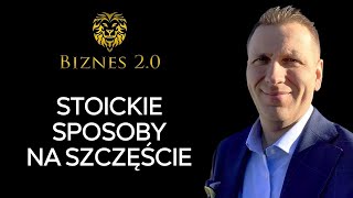 24 techniki stoików na szczęśliwe życie Biznes 20 [upl. by Tawsha]