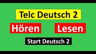 Start Deutsch 2Telc Deutsch 2 Hören Lesen Modelltest mit Lösung am Ende  Vid  216 [upl. by Mayrim441]