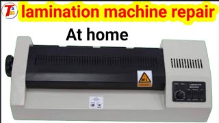 lamination machine roller jam problem  lamination machine repair in Hindi  Ger ki aavaj [upl. by Yelnahs929]