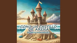 Como Un Castillo De Arena [upl. by Isaiah]