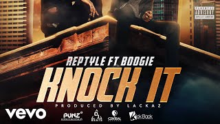 Reptyle Boogie  Knock It Official Audio [upl. by Dwaine]