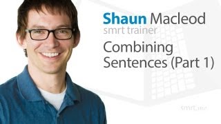 Combining Sentences Part 1 [upl. by Naret]