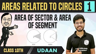 Areas Related to Circles 01  Area of Sector amp Area of Segment  Class 10  NCERT  Udaan [upl. by Lamont]