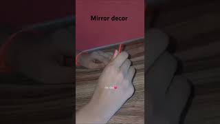 DIY Mirror decor triggeredinsaan [upl. by Terrena]