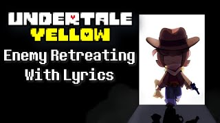 Enemy Retreating With Lyrics  Undertale Yellow [upl. by Hudgens]