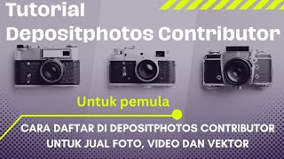 Cara Daftar Depositphotos Contributor untuk Upload dan Jual Foto Video amp Vector di Depositphotos [upl. by Harret]