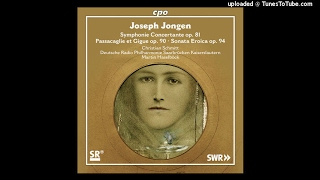 Joseph Jongen 18731953  Passacaglie et Gigue for orchestra Op 90 1929 [upl. by Ytirahs]