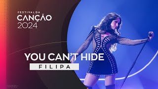 FILIPA – You Cant Hide  2ª Semifinal  Festival da Canção 2024 [upl. by Ohploda]