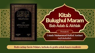 Doa Mohon Ampunan Dari Segala Hal  Kitab Bulughul Maram  Ustadz Muhammad Hafizd Anshari [upl. by Aemat]