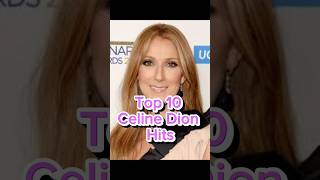 Top 10 Celine Dion Hits célinedion [upl. by Rebbecca]