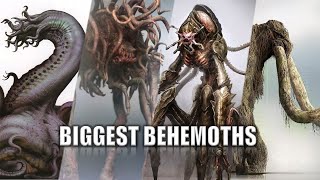 Top 10 Biggest Behemoths [upl. by Merrilee]