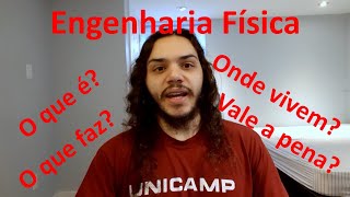 Tudo sobre ENGENHARIA FÍSICA e o curso da UNICAMP [upl. by Ttenneb231]