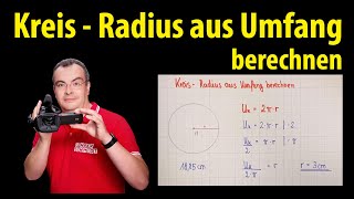 Kreis  Radius aus Umfang berechnen  Lehrerschmidt [upl. by Chic]