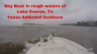 Cold Front  North Wind  Bay Boat in Rough Water Lake Conroe TX [upl. by Ymmot229]