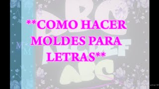 Como hacer moldes para letras DIY [upl. by Nylanaj]