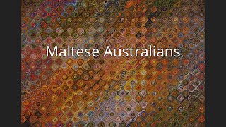 Maltese Australians [upl. by Calli580]