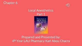 Ch 6 Local Anesthetics Part 1 [upl. by Desimone552]