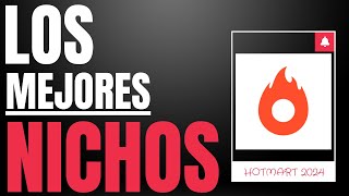 🚀 NICHOS Ganadores en Hotmart 🔥 LOS MEJORES 2024 [upl. by Seluj]