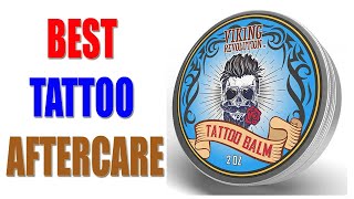 ✅ 5 Best Tattoo Aftercare 2022  Best Lotion to Keep Tattoos Bright 💦 [upl. by Ingrid]