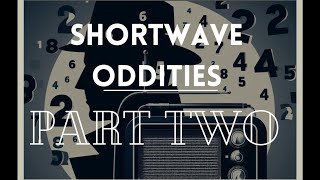 Shortwave Oddities Recordings  Part 2 [upl. by Echikson]