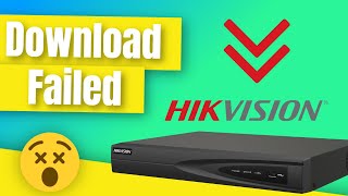 Hikvision NVR Failed to download the video [upl. by Sheeree760]