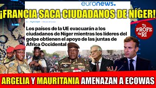 ÚLTIMA HORA FRANCIA SACA A SUS CIUDADANOS DE NÍGER ARGELIA Y MAURITANIA APOYAN A LA JUNTA MILITAR [upl. by Gennaro]