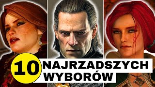 10 NAJRZADSZYCH WYBORÓW W WIEDŹMINIE [upl. by Ennej181]