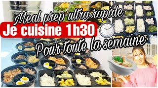 1H30 EN CUISINE POUR 1 SEMAINE DE REPAS  MEAL PREP FACILE ET ULTRA RAPIDE ⏱ [upl. by Yordan]