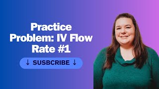 Practice Problem IV Flow Rate 1 [upl. by Outlaw327]