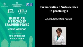 Farmaceutica e Nutraceutica in proctologia  Drssa B Fabiani Masterclass2020 [upl. by Agathy446]