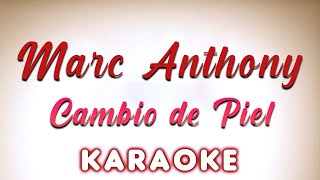 Marc Anthony  Cambio de Piel  KARAOKE [upl. by Ecirbaf]