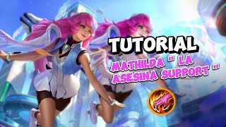 ¿Cómo usar a Mathilda  Tutorial de Mathilda 🤓  MOBILE LEGENDS BANG BANG [upl. by Damales486]