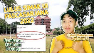 Lulus SIMAK UI Pascasarjana 2022 Gambaran SoalTips dan Tricknya Jadi Mahasiswa Apoteker UI [upl. by Rahel396]