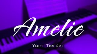 Yann Tiersen  Amelie  Piano 4K Soundtrack piano [upl. by Kirschner]