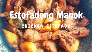 ESTOFADONG MANOK  CHICKEN ESTOFADO EASY AND SIMPLE [upl. by Blas]