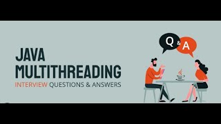 Java Multithreading Interview Questions for Beginners [upl. by Innis]